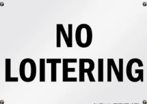 **** (CV-5900) No Loitering sign, 12 x 18, heavy-duty 63 mil aluminum, (TWO OPTIONS)